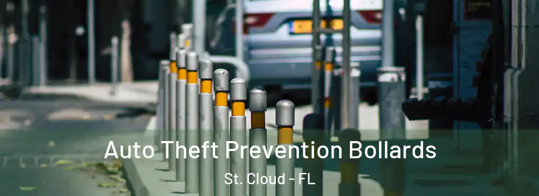 Auto Theft Prevention Bollards St. Cloud - FL
