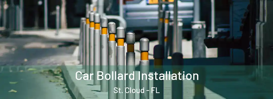 Car Bollard Installation St. Cloud - FL