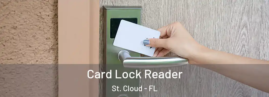 Card Lock Reader St. Cloud - FL