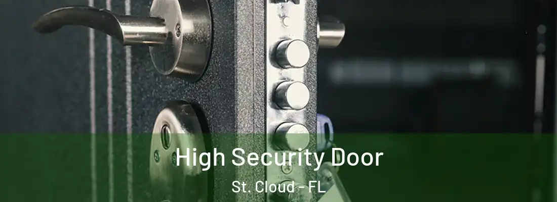 High Security Door St. Cloud - FL