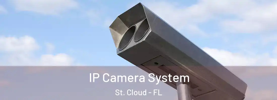 IP Camera System St. Cloud - FL