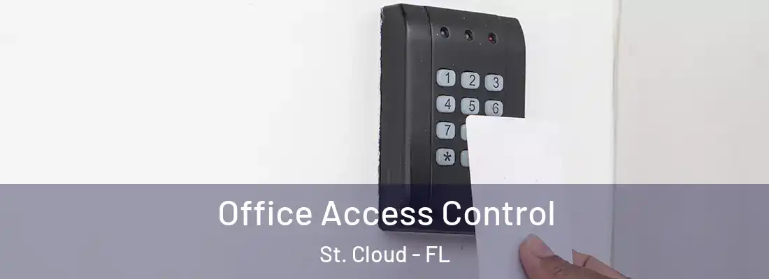 Office Access Control St. Cloud - FL
