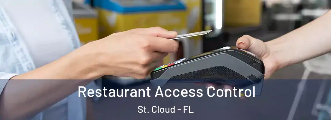 Restaurant Access Control St. Cloud - FL