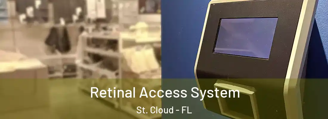 Retinal Access System St. Cloud - FL