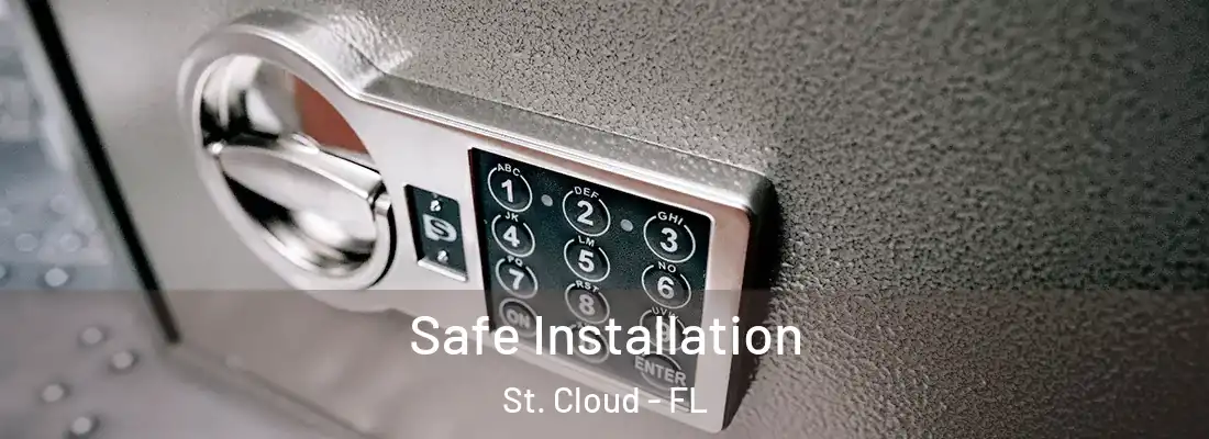  Safe Installation St. Cloud - FL