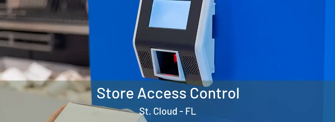 Store Access Control St. Cloud - FL