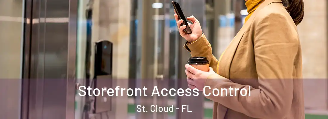 Storefront Access Control St. Cloud - FL